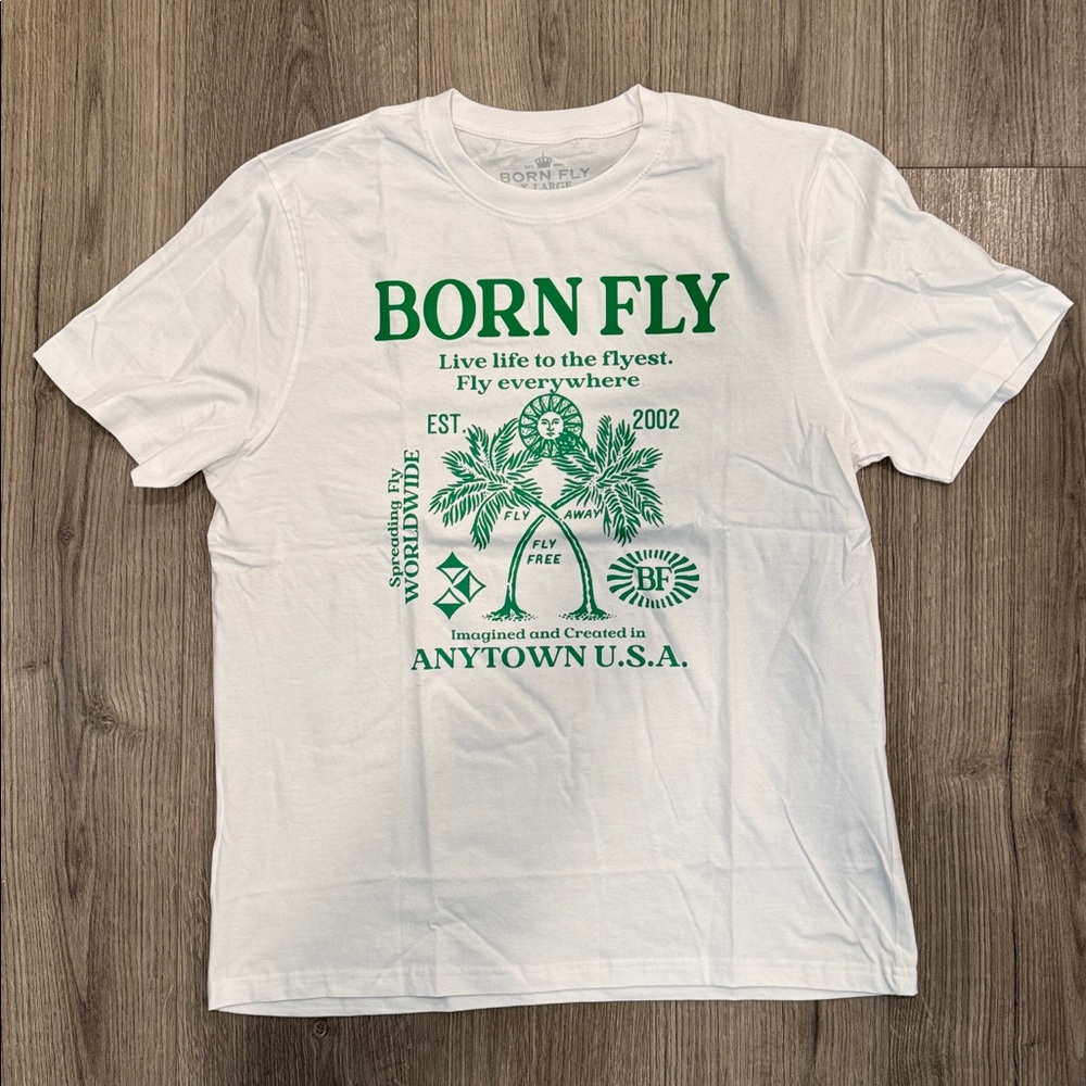 Born Fly Live Fly To The Flyest Men’s Tee Size Extra Large